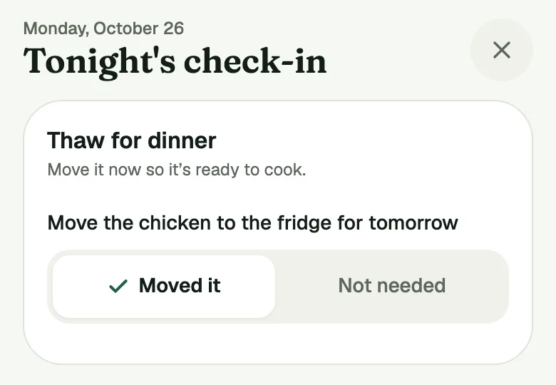 The Check-in's Thaw for dinner row: Move the chicken to the fridge for tomorrow, with Moved it already set.